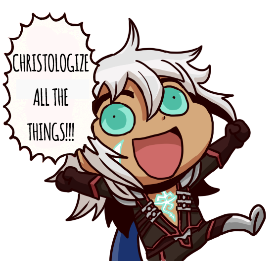 Christologize all the things