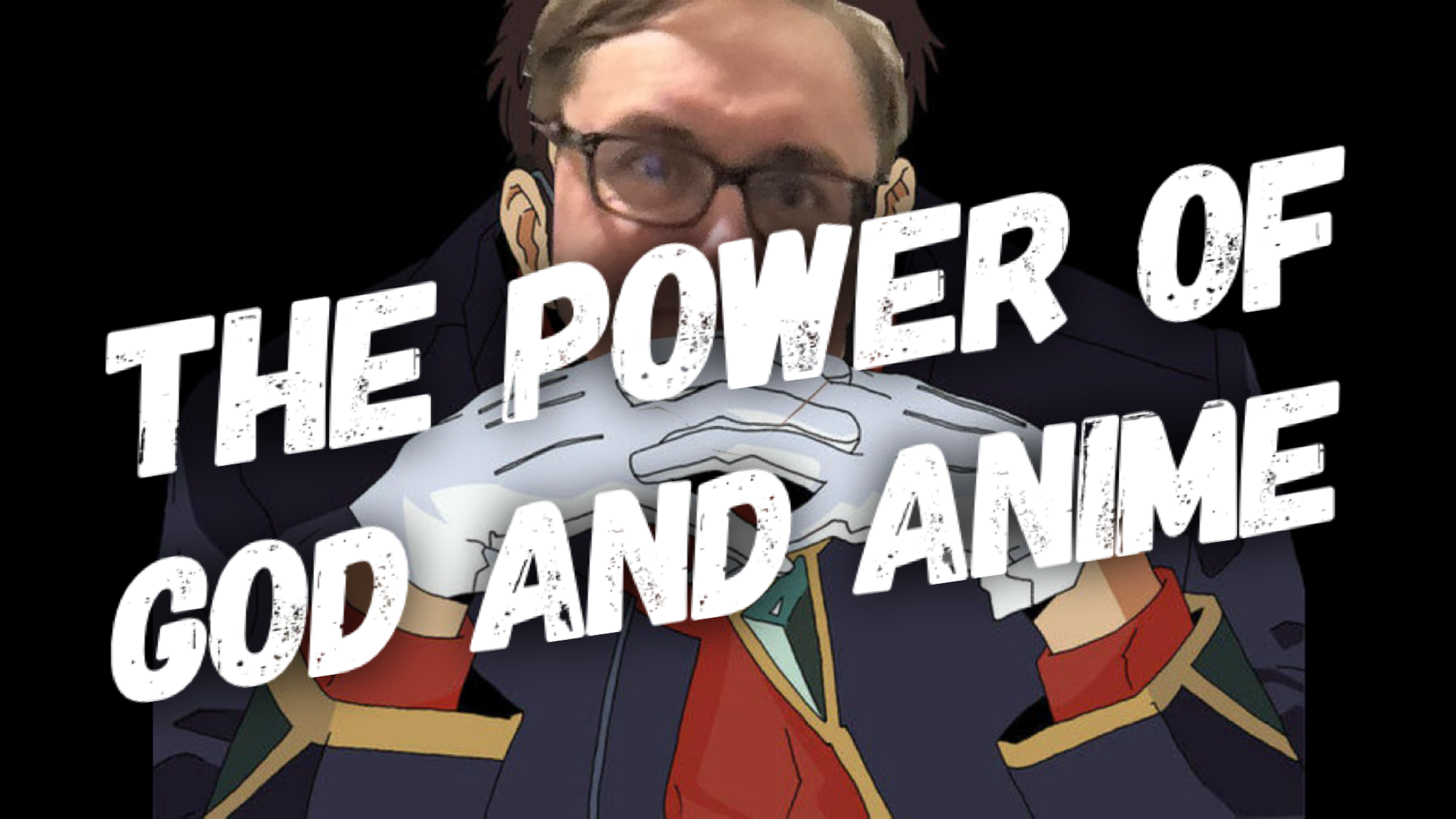 The Power of God and Anime Podcast, Episode 1: Neon Genesis Mikevangelion